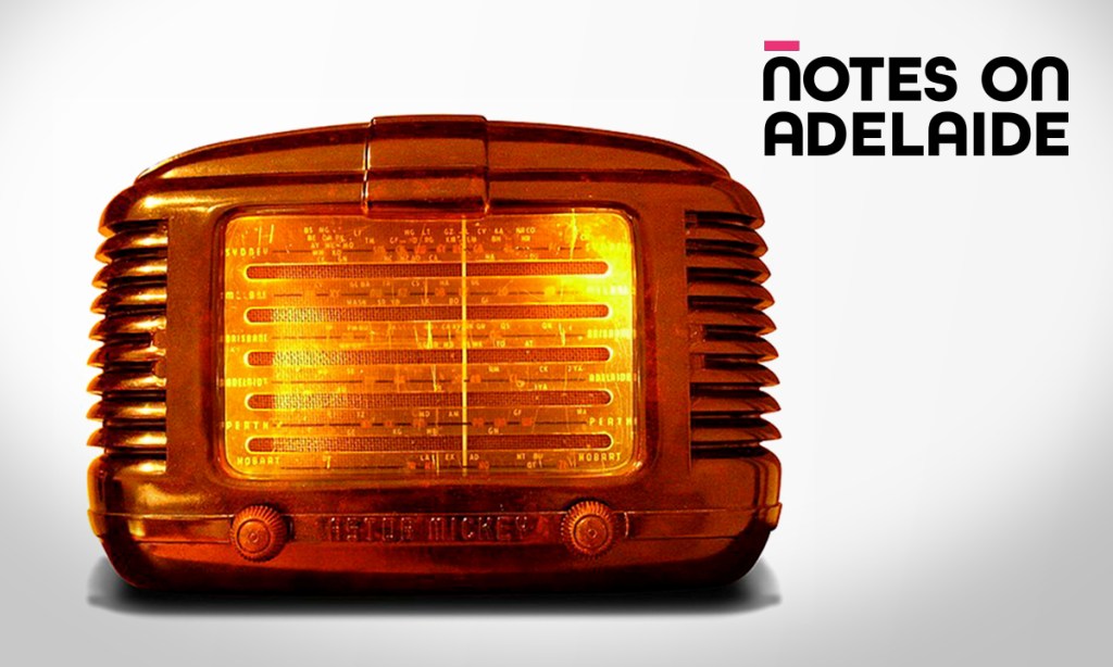 Thumbnail for Notes on Adelaide podcast: Radio Revolutionaries